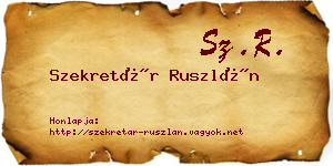 Szekretár Ruszlán névjegykártya
